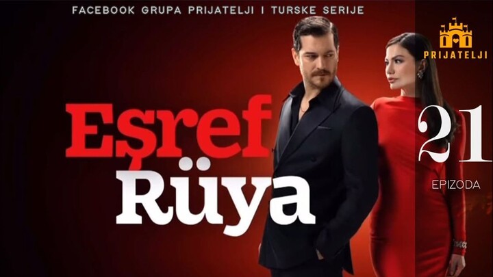 Ešrefov san - 21. epizoda