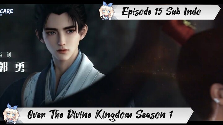 [ EPISODE 15 ] Above The Kingdom Of God - 1080p Super Duper HD Sub Indo