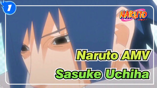 [Naruto AMV / Sasuke Uchiha] Bocah Uchiha Yang Bangga Ankhirnya merendahkan kepalanya_1