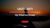 Unti Unti Up dharma down