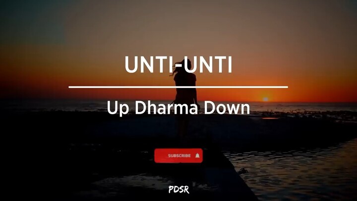 Unti Unti Up dharma down