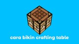 cara bikin crafting table di minecraft