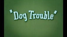 Tom and Jerry - Dog Trouble