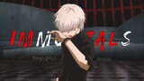 Tokyo ghoul [ AMV ] Immortal