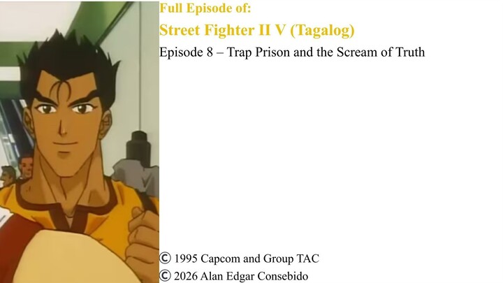 Full Episode 8 – Trap Prison and the Scream of Truth | Street Fighter II V (Tagalog)
