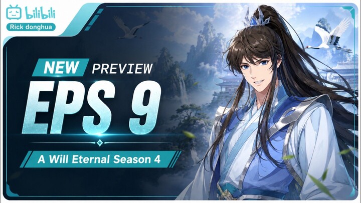 Preview Episode 9 - A Will Eternal Season 4