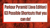 63 Shortcuts That You Must Do in Parkour Pyramid Minecraft Java