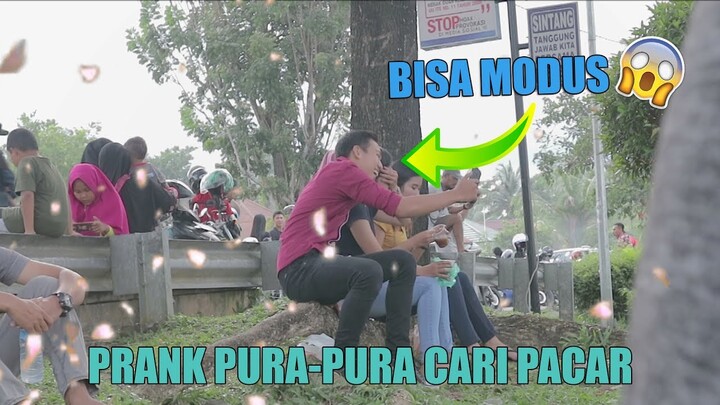 PRANK PURA" CARI PACAR BUAT MODUSIN CEWEK, JANGAN DI TIRU KALAU GAK MAU CEWEK BAPER!!!