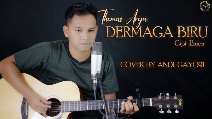Deraian Demi Deraian Air Mata || DERMAGA BIRU - THOMAS ARYA ( COVER BY ANDI GAYO91 ) AKUSTIK VERSION