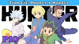 ALL IN ONE: Thợ săn tí hon - Hunter x Hunter ss1 |Tóm tắt Anime P10