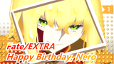 [Fate/EXTRA] Happy Birthday, Nero--- Blooming Flamy Rose_1