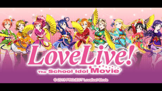 Love Live! School Idol Project: The Movie (Eng Sub)