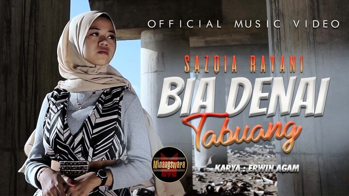 Sazqia Rayani - Bia Denai Tabuang (Official Music Video) - Pop Minang Terbaru