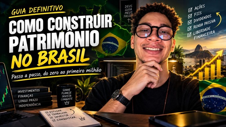 COMO CONSTRUIR UM PATRIMÔNIO NO BRASIL
