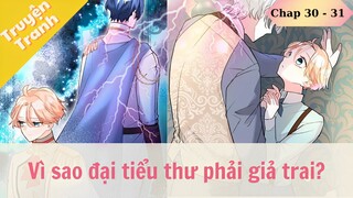 [Review Truyện Tranh]  Vì sao đại tiểu thư phải giả trai? | Chap 30  - 31