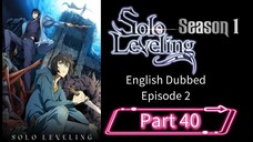 Sololeveling.S1.E2.P40| English Dubbed