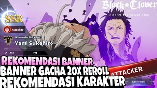 Gacha Reroll 20x, Jangan Salah Pilih Banner, Rekomendasi Banner & Karakter - Black Clover M (Garena)