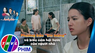 Nhã Phương bất ngờ báo ''tin mừng'' và biểu cảm hài hước của người nhà | BÊN BỜ HẠNH PHÚC