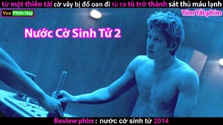 đi Sai 1 nước Lập tức Mất Mạng - review phim Nước Cờ Sinh Tử 2