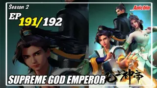 Supreme God Emperor S2 Episode 191 Subtitle Indonesia