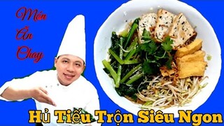 Cách làm " Hủ Tiếu Trộn | Phiên Bản Chay