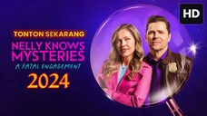 Nelly Knows Mysteries: A Fatal Engagement 2024 SUB INDO