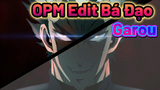 One Punch Man - Garou Edit Bá Đao