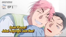 🇰🇷 ʝɛßǟʟ ʝօʏօռɢɦɨ Jom ɦǟɛ! : EP 1 - SUB INDO