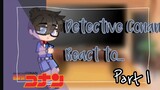 |Detective Conan react to... |part 1|Gacha|