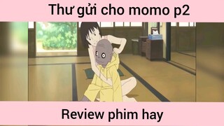 Thư gửi cho momo p2