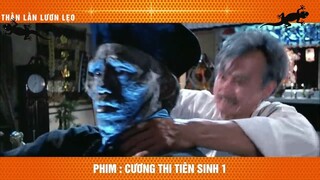 [Review Phim] Quan Tài Chôn Kiểu Dựng Đứng Ma Thuật Cương Thi _ Lâm Chánh Anh