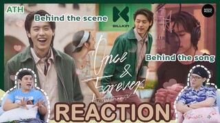 REACTION | Behind the song / scene | Billkin - เก็บไว้ตลอดไป (Once & Forever) | บิวกิ้น | ATHCHANNEL