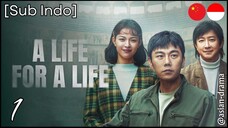 A Life For A Life (2025) – Eps. 01 [Sub Indo]
