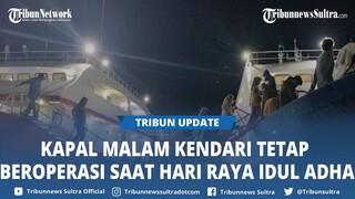 Kapal di Pelabuhan Malam Kendari Sulawesi Tenggara Tetap Beroperasi saat Hari Raya Idul Adha 2024