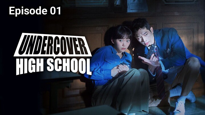 UNDERCOVER HIGH SCHOOL : SUB IND. EP01