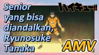 [Haikyuu!!] AMV | Senior yang bisa diandalkan, Ryunosuke Tanaka