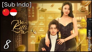 He Kills It (2025) – Eps. 08 [Sub Indo]