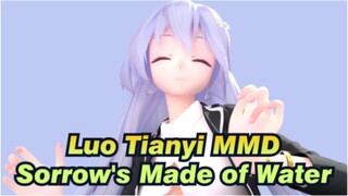 [Luo Tianyi MMD / PorTrait] Hey, Boy, You Hurt Me / My Sorrow Is Made of Water