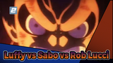 AMV One Piece Gold bản đủ! | Luffy vs Sabo vs Rob Lucci_2