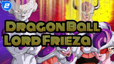 [Dragon Ball] Lord Frieza, Fight for Namek Planet and People There!_2