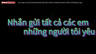 Nhắn gửi tất cả các em, những người tôi yêu. full movie vietsub