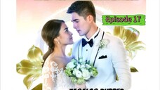 When I Marry A Stranger Episode 17 (Tagalog)