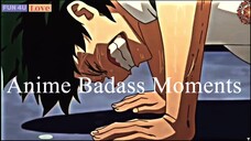 Anime Badass Moments Compilation Unleashing Epic Action! | Fun 4U