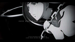 fate stay night heaven's feel  Mv anime music