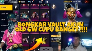 BONGKAR VAULT AKUN OLD GUA TERNYATA OHH TERNYATA 😱|FREE FIRE INDONESIA