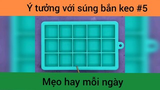 Ý tưởng với súng bắn keo p5