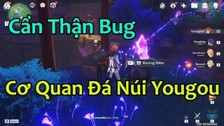 Nổ Não Với Cơ Quan Đá Dẫn Điện Núi Yougou Vì Bị Bug | AE Cẩn Thận | Genshin Impact