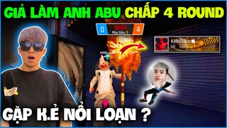 NTN giả làm ABU TV chấp 4 ROUND " Độc Lang Chiến " bất ngờ gặp ngay K.ẻ Nổi Loạn và cái kết ?