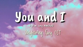 You and I Lyrics (Weightlifting Fairy Ost)