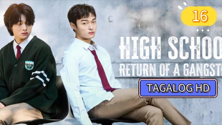Highschool return of a gangster S1 Finale Episode [TAGALOG DUBBED] 𝔽𝕌𝕃𝕃 ℍ𝔻 1080P